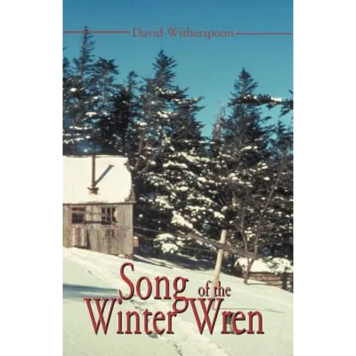 Song of the Winter Wren: A LeConte Lodge Journal