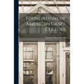 Foundations of American Grape Culture
