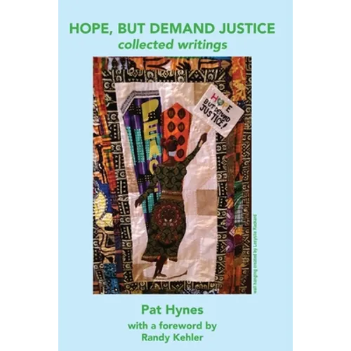 Hope, But Demand Justice