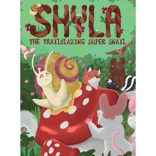 Shyla the Trailblazing Super Snail