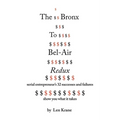 The Bronx To Bel-Air Redux: Serial Entrepreneur's 32 Successes and Failures Show You What It Takes