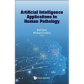 Artificial Intelligence Applications in Human Pathology