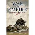 War And Empire: The American Way Of Life
