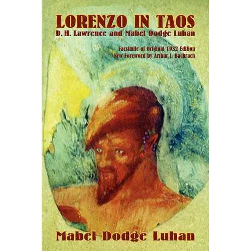 Lorenzo in Taos: D. H. Lawrence and Mabel Dodge Luhan