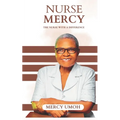 Nurse Mercy: The Nurse with a Difference