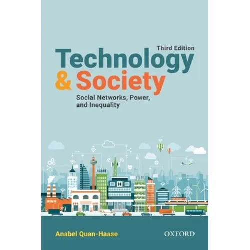 Technology and Society: Social Networks, Power, and Inequality