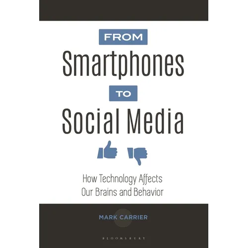 From Smartphones to Social Media: How Technology Affects Our Brains and Behavior