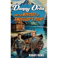 Danny Orlis and the Mystery at Smuggler's Point