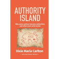 Authority Island: Why some authors become authorities and others just write books