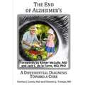 The End of Alzheimer's?: A Differential Diagnosis Toward a Cure.