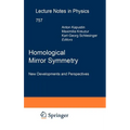Homological Mirror Symmetry: New Developments and Perspectives