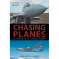 Chasing Planes: Adventures of an Airplane Fanatic