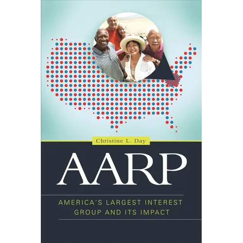 AARP: America's Largest Interest Group and Its Impact