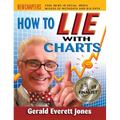 How to Lie with Charts: Fourth Edition