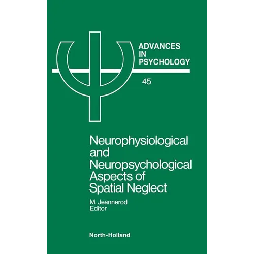 Neurophysiological & Neuropsychological Aspects of Spatial Neglect