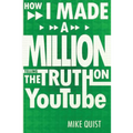 How I Made a Million Telling the Truth on Youtube