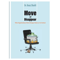 Move or Disappear: Why Organizations Must Change Chairs or Go Extinct