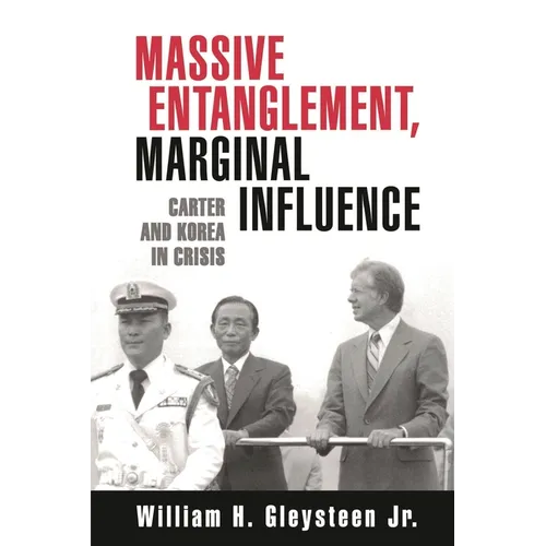 Massive Entanglement, Marginal Influence: Carter and Korea in Crisis