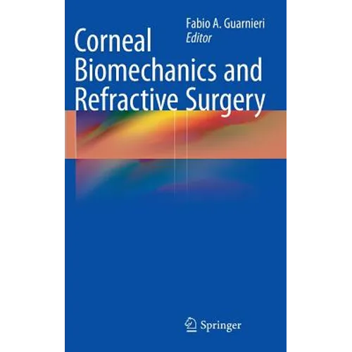 Corneal Biomechanics and Refractive Surgery