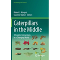Caterpillars in the Middle: Tritrophic Interactions in a Changing World