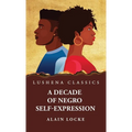 A Decade of Negro Self-Expression