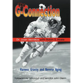 The G-Connection: Harness Gravity and Reverse Aging
