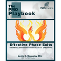 The PMO Playbook: Effective Phase Exits: Delivering Successful Phase Exits to Executives