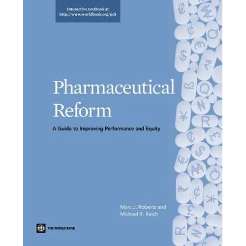 Pharmaceutical Reform: A Guide to Improving Performance and Equity