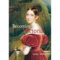 Becoming Victoria