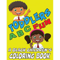 Toddlers ABC Fun - A Black Childrens Coloring Book: Easy and Fun Coloring Learning Pages for Kids, Preschool and Kindergarten Toddlers
