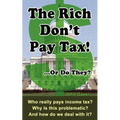 The Rich Don't Pay Tax! ...Or Do They?: Who really pays income tax? Why is this problematic? And how do we deal with it?