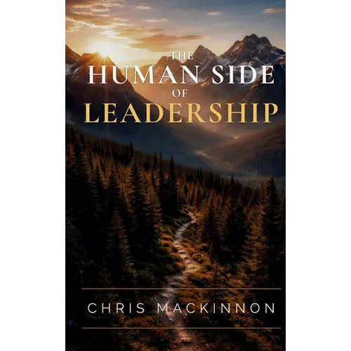 The Human Side of Leadership