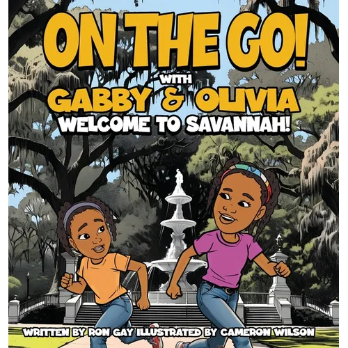 On the Go with Gabby & Olivia Welcome to Savannah!