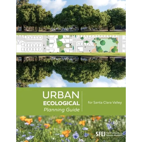 Urban Ecological Planning Guide for Santa Clara Valley