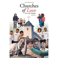 Churches of Love: Love Thy Neighbor