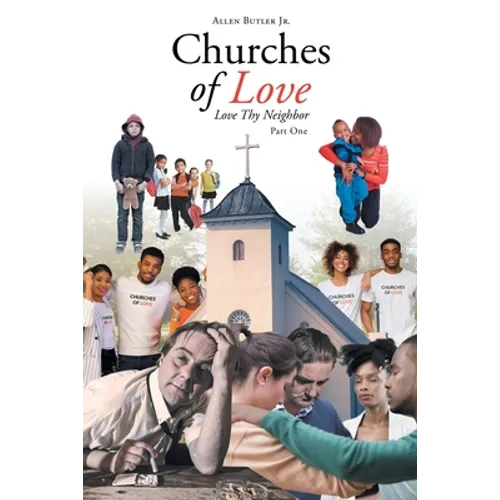 Churches of Love: Love Thy Neighbor