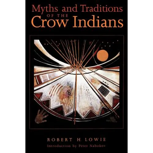 Myths and Traditions of the Crow Indians