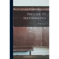 Prelude to Mathematics