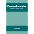 Encephalopathies: Advanced Topics