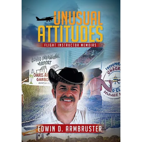 Unusual Attitudes: Flight Instructor Memoirs