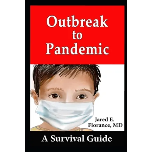 Outbreak to Pandemic: A Survival Guide