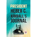 President Heber C. Kimball's Journal
