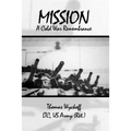 Mission: A Cold War Remembrance