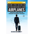 How to Avoid Strangers on Airplanes: Survival Guide for the Frequent Business Traveler