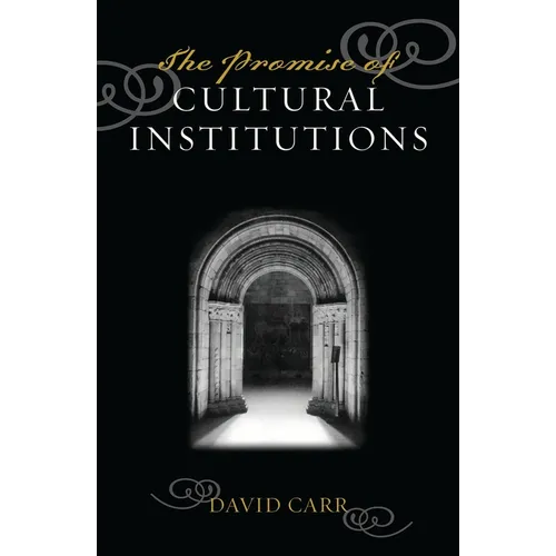 The Promise of Cultural Institutions