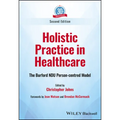 Holistic Practice in Healthcare: The Burford Ndu Person-Centred Model