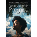 She Found It In The Clouds: Destined With Promise