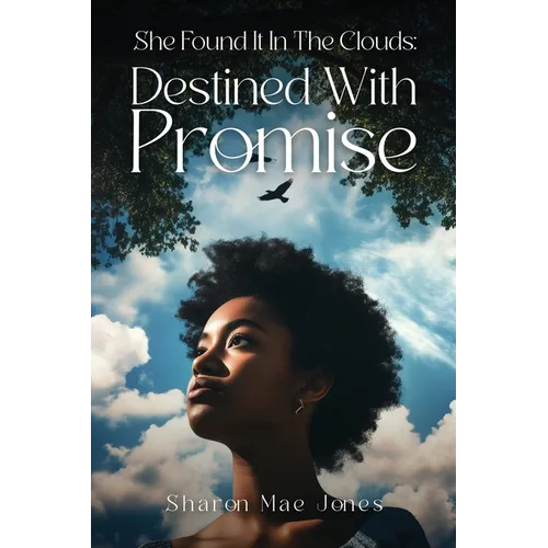 She Found It In The Clouds: Destined With Promise