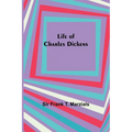 Life of Charles Dickens