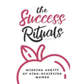 The Success Rituals: Winning Habits of High-Achieving Women